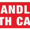 Handle with care label