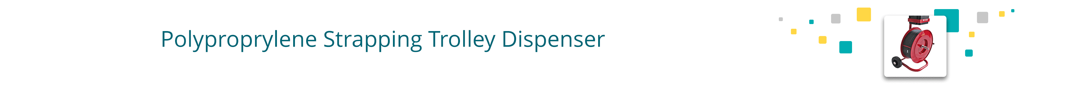 Polypropylene Strapping Trolley / Dispenser – for Plastic or Cardboard Core